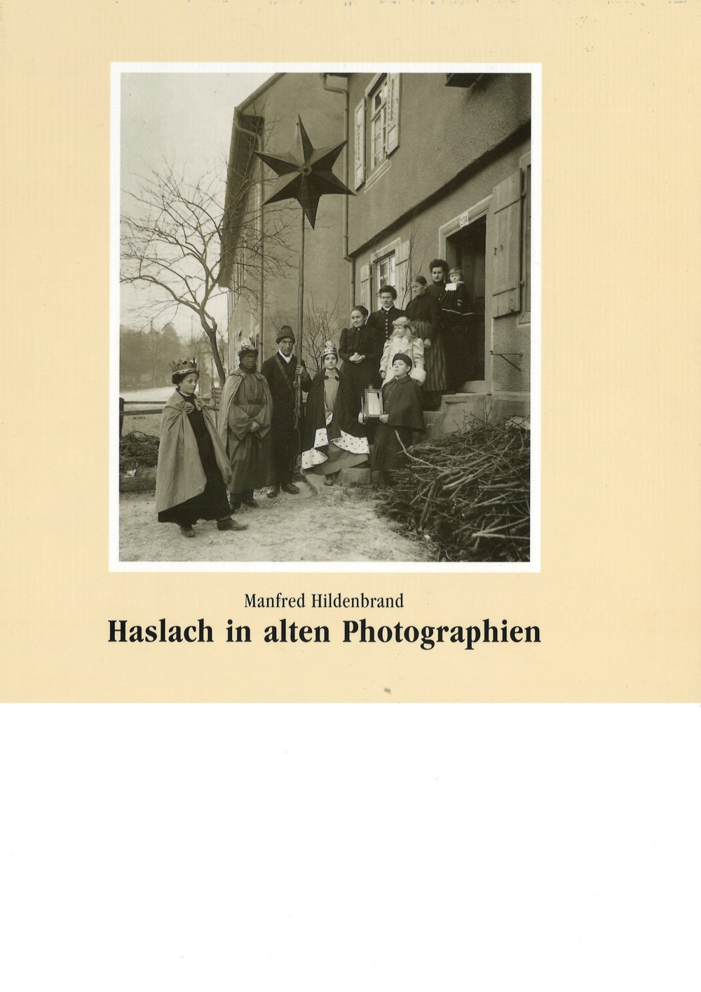 Buchtitel: Haslach in alten Photographien