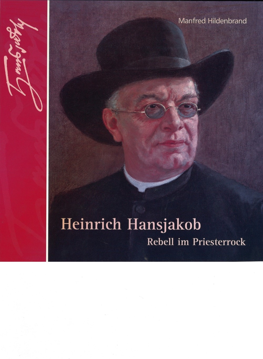 Buchtitel: Hansjakob - Rebell im Priesterrock