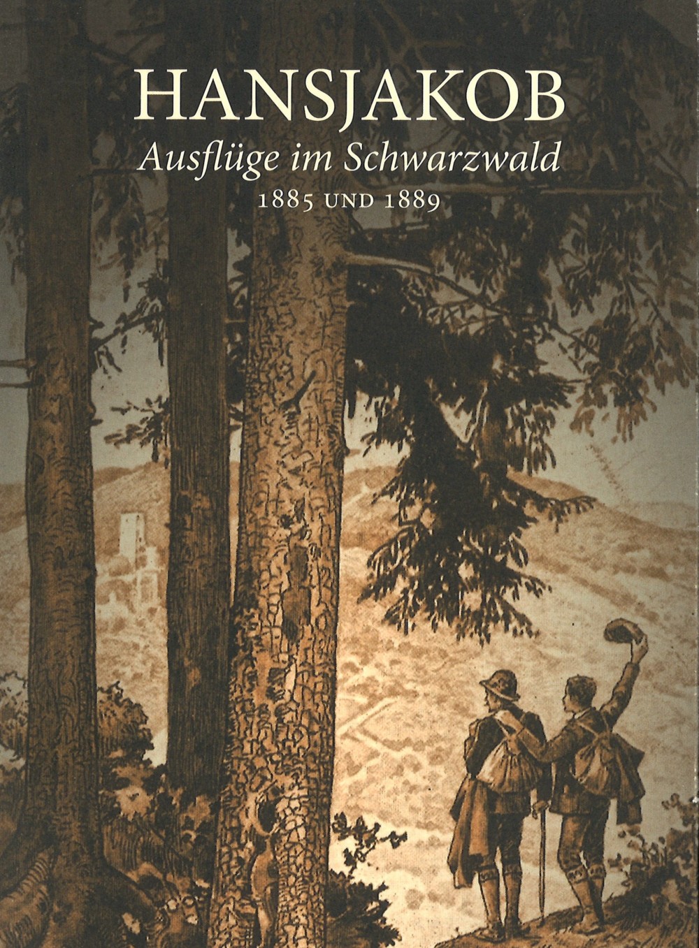 Buchtitel: Hansjakob Ausflüge im Schwarzwald
