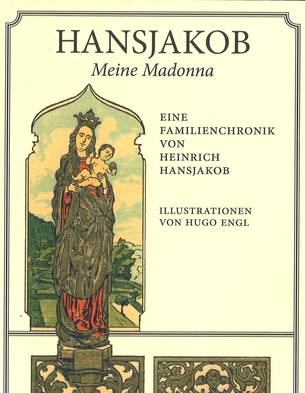 Buchtitel: Hansjakob - Meine Madonna